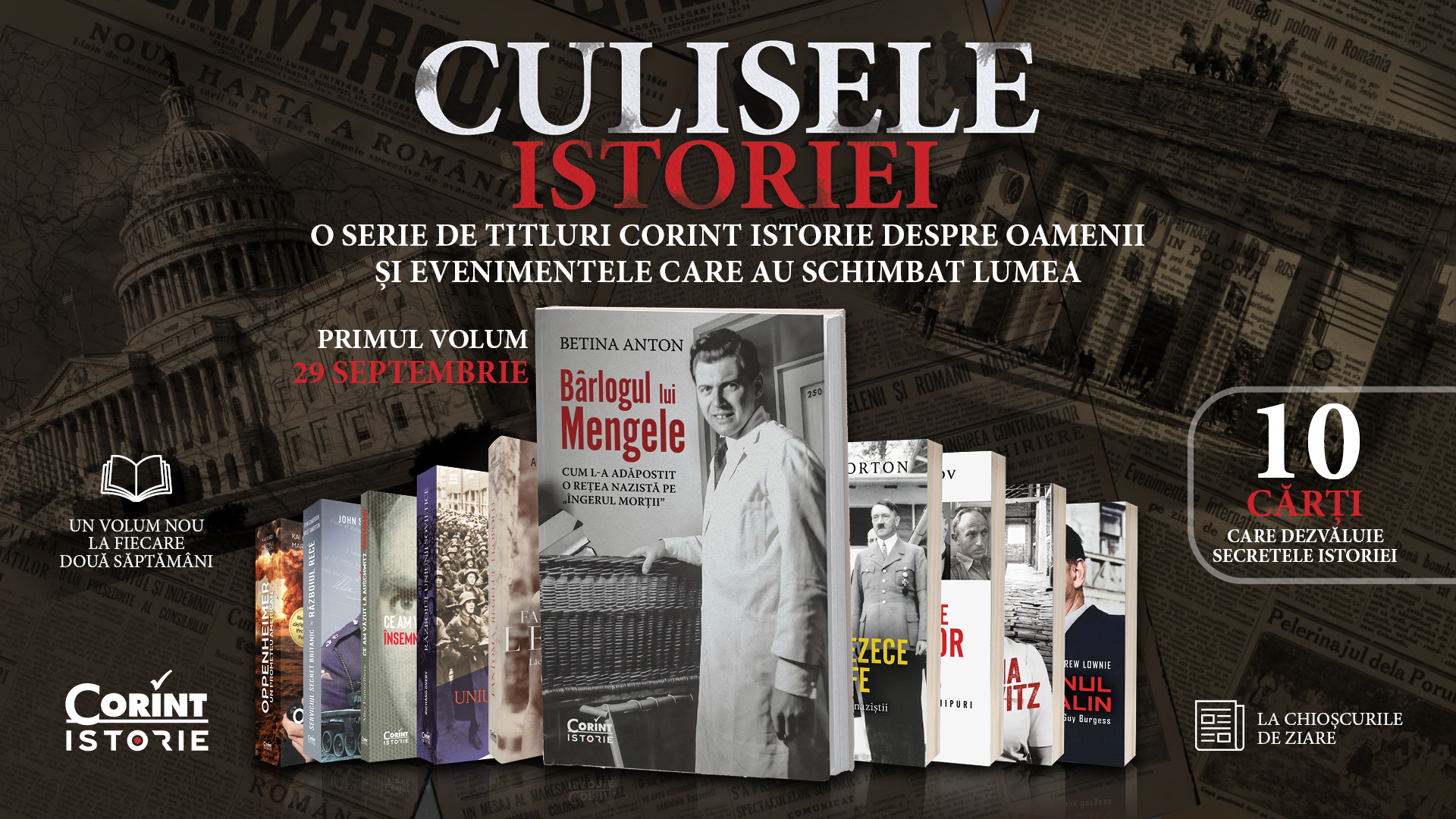 CULISELE ISTORIEI: De la Mengele la Oppenheimer, 10 cărți remarcabile despre secrete și decizii care au schimbat lumea. De marți, la chioșcuri!