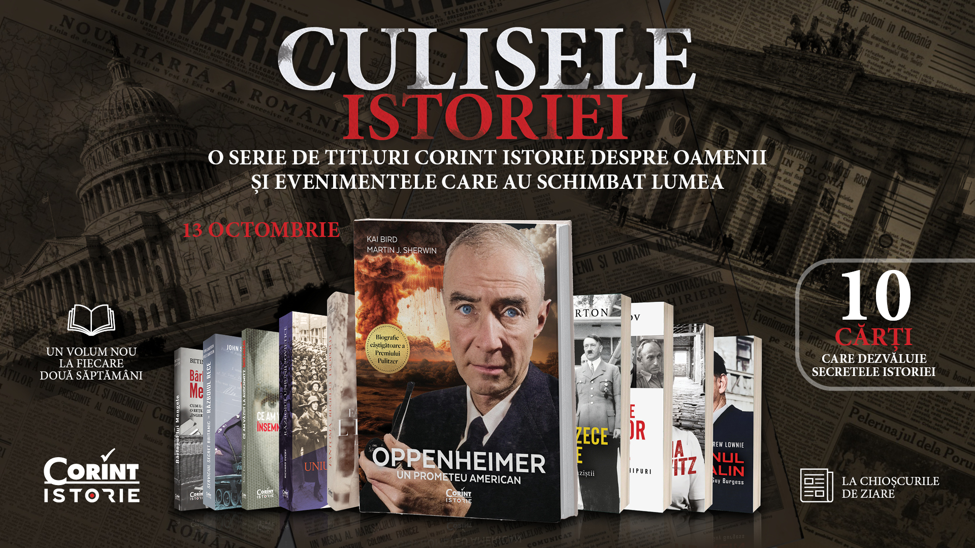 Colecția CULISELE ISTORIEI propune un nou titlu remarcabil: Oppenheimer. Un prometeu american. De marți, 13 octombrie, la chioșcuri!