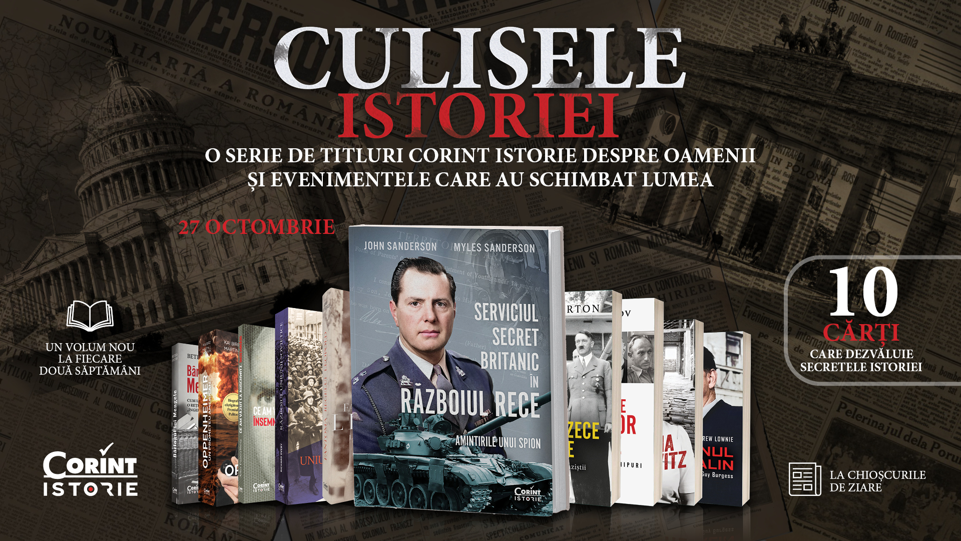 Colecția Culisele Istoriei aduce la chioșcuri cartea Serviciul secret britanic în Războiul Rece. Amintirile unui spion. De marți, 27 octombrie