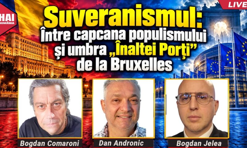 Suveranismul: Între capcana populismului și umbra „Înaltei Porți” de la Bruxelles