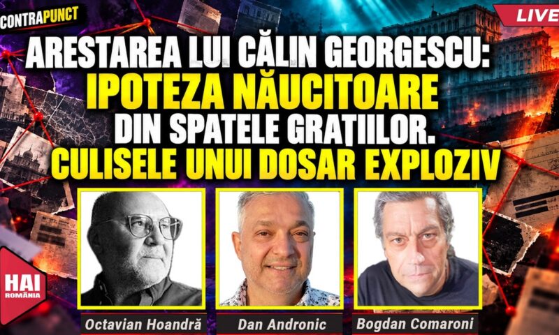 Arestarea lui Georgescu: Ipoteza năucitoare din spatele gratiilor. Culisele unui dosar exploziv